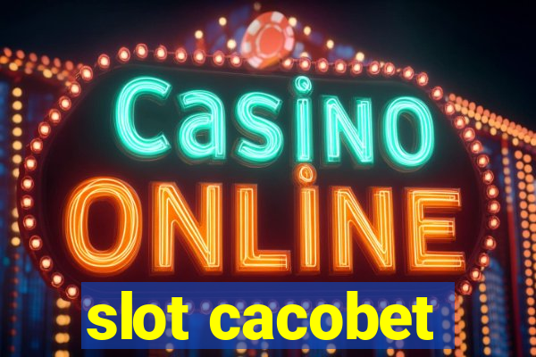 slot cacobet